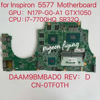 Para Inspiron 15 5577 Laptop placa-Mãe Com I7-7700HQ CPU GPU: GTX1050 CN-0TF0TH 0TF0TH TF0TH DAAM9BMBAD0 Totalmente e 100% Testado
